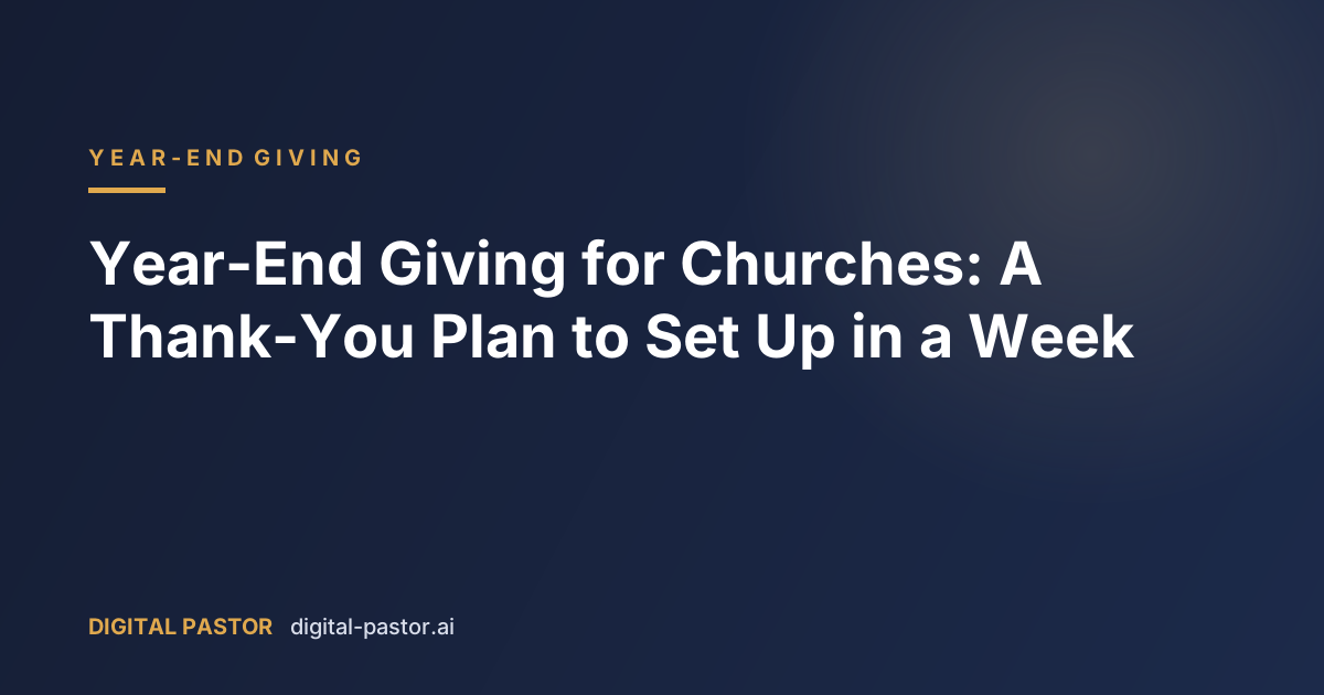 Year-End Giving for Churches: A Thank-You Plan to Set Up in a Week